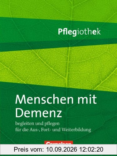 Pflegiothek: Menschen mit Demenz begleiten und pflegen: Buch