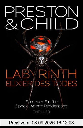 Labyrinth - Elixier des Todes: Ein neuer Fall für Special Agent Pendergast (Ein Fall für Special Agent Pendergast)