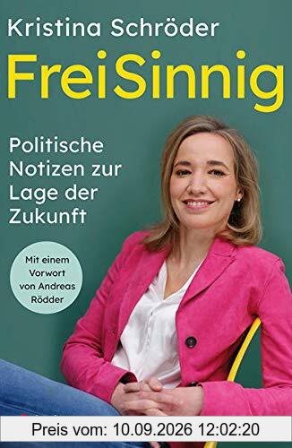 FreiSinnig: Politische Notizen zur Lage der Zukunft