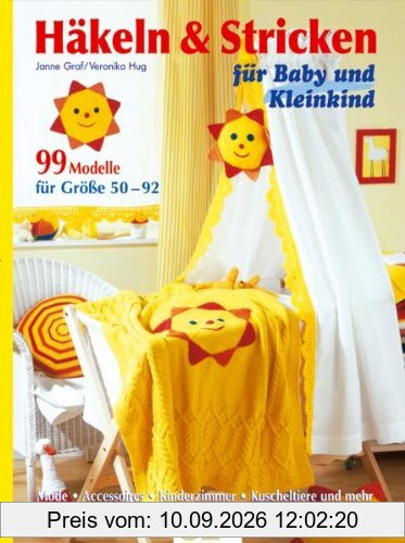 Häkeln & Stricken für Baby und Kleinkind. Mode. Accessoires. Kinderzimmer. Kuscheltiere und mehr