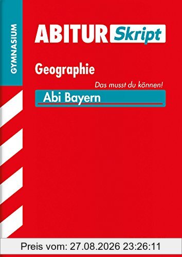 Abiturskript Bayern Erdkunde