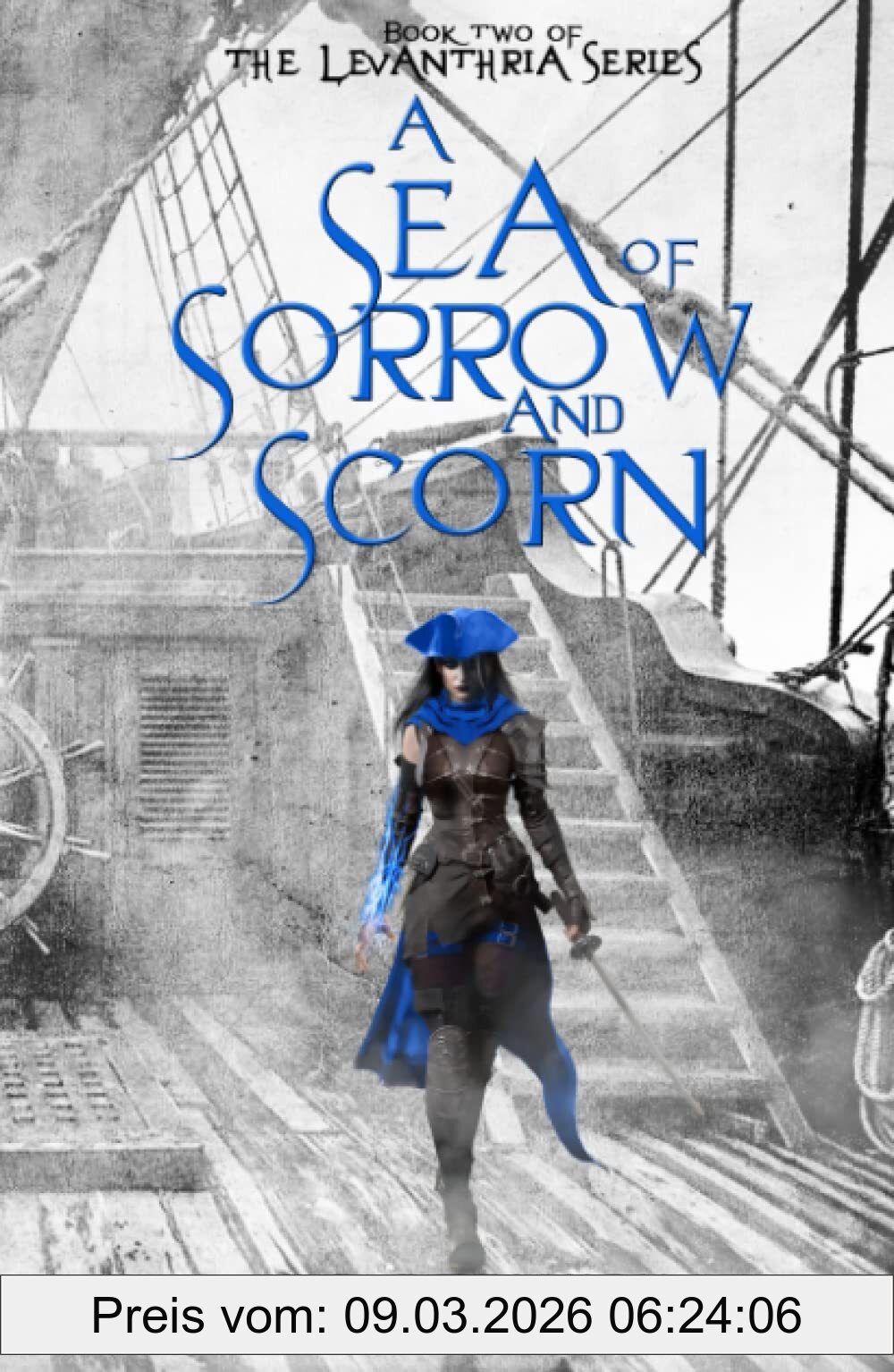 A.P Beswick A Sea Of Sorrow And Scorn (The Levanthria Series, Band 2)