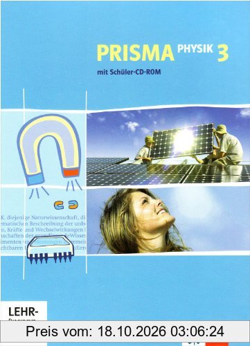 Prisma Physik - Ausgabe für Niedersachsen (Neubearbeitung): Prisma Physik. Neubearbeitung. Schülerbuch 9./10. Schuljahr mit CD-ROM. Ausgabe …