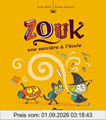 Zouk. Vol. 3. Une sorcière à l'école