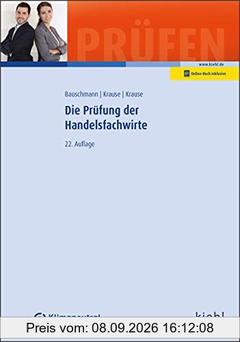 Die Prüfung der Handelsfachwirte (Prüfungsbücher für Fachwirte und Fachkaufleute)