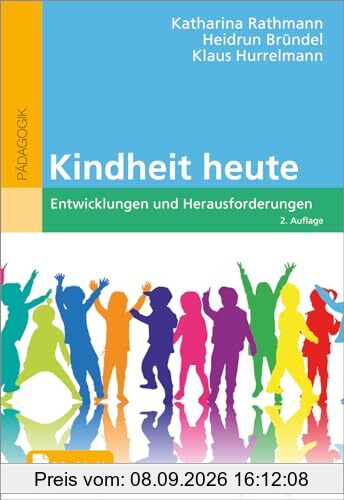 Kindheit heute: Entwicklungen und Herausforderungen. Mit E-Book inside