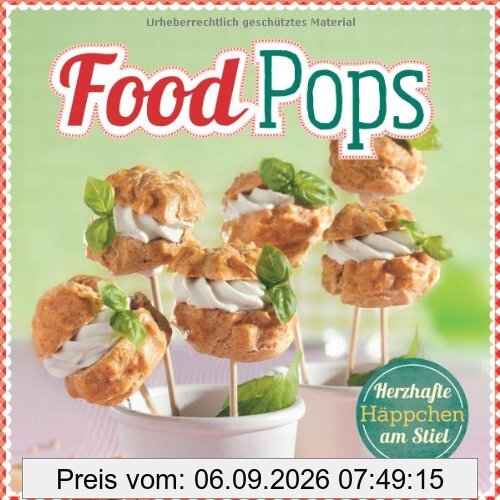 Food Pops: Herzhafte Häppchen am Stiel