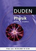Duden Physik - Sekundarstufe II - Sachsen: 11. Schuljahr - Grundkurs - Schülerbuch