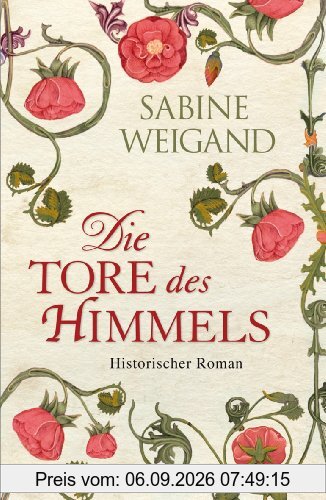 Die Tore des Himmels: Historischer Roman