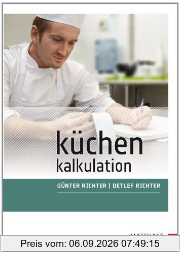 Küchenkalkulation: Vom Wareneinsatz zur Preisgestaltung