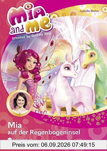 Mia and me, Band 24: Mia auf der Regenbogeninsel