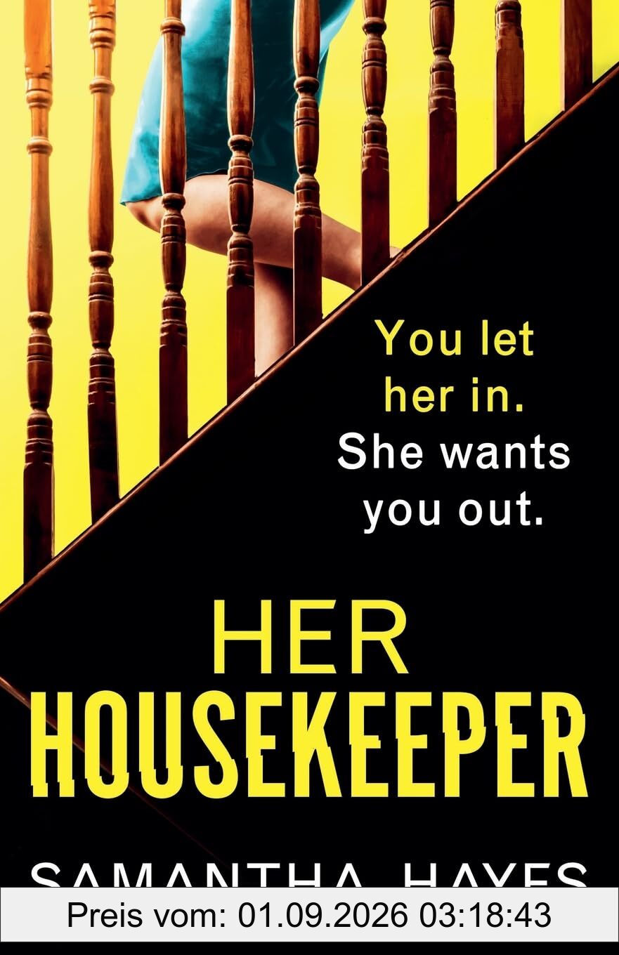 Her Housekeeper: An absolutely gripping psychological thriller with a twist at every turn