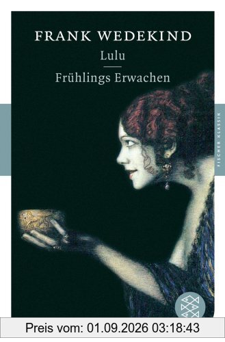 Lulu / Frühlings Erwachen: Dramen (Fischer Klassik)