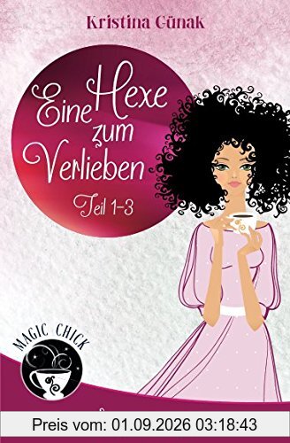 Eine Hexe zum Verlieben: Sammelband 1 (Ein Elionore Brevent Roman, Band 7)
