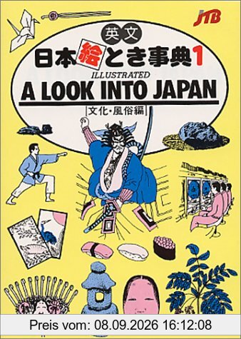 A Look into Japan: A Look into Japan No. 1 (Japan in Your Pocket)