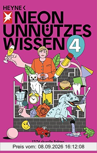 Unnützes Wissen 4: 1374 skurrile Fakten, die man nie mehr vergisst