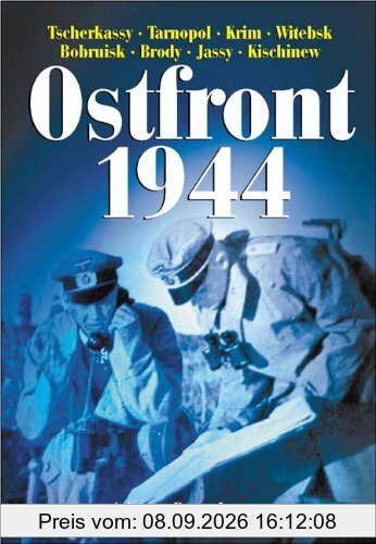 Ostfront 1944: Tscherkassy, Tarnopol, Krim, Witebsk, Bobruisk, Brody, Jassy, Kischinew