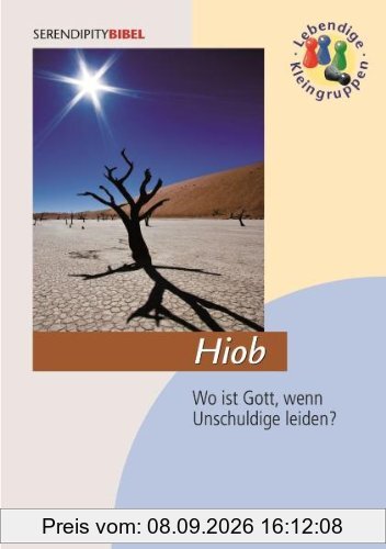Hiob: Wo ist Gott, wenn Unschuldige leiden?