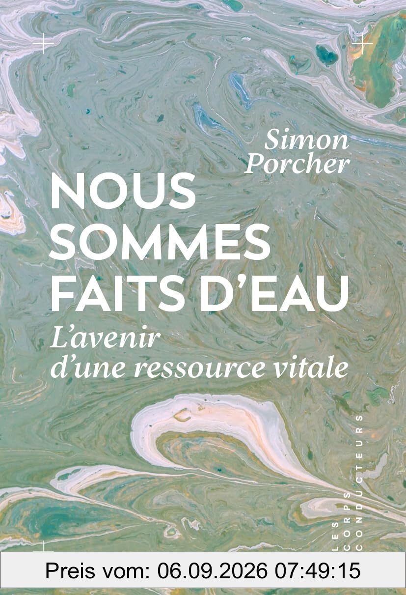 Nous sommes faits d'eau : penser l'avenir d'une ressource vitale