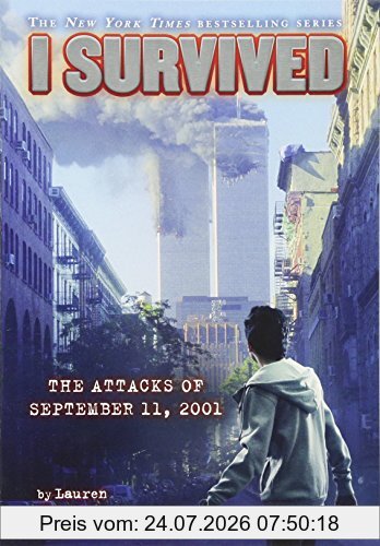 Lauren Tarshis I Survived The Attacks Of September 11, 2001 (I Survived #6)