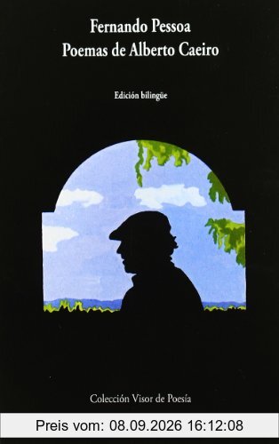 Los poemas de Alberto Caeiro (Visor de Poesía, Band 105)