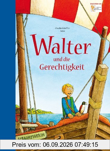 Walter und die Gerechtigkeit. Ab 7 Jahren