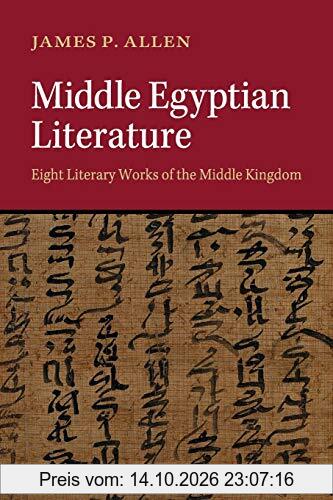 Middle Egyptian Literature: Eight Literary Works Of The Middle Kingdom