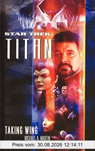 Star Trek: Titan #1: Taking Wing (Star Trek: The Next Generation)