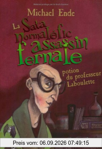 La sata normaléfic assassin fernale potion du professeur Laboulette