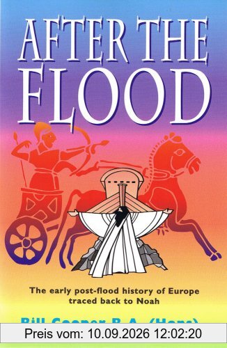 After the Flood: The Early Post-flood History of Europe Traced Back to Noah