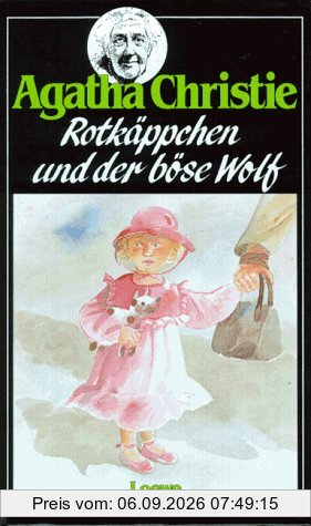 Rotkäppchen und der böse Wolf. ( Ab 12 J.).