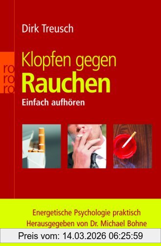 Dirk Treusch Klopfen Gegen Rauchen, Einfach Aufhören. Energetische Psychologie Praktisch