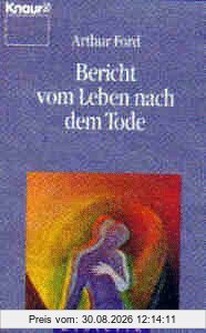 Bericht vom Leben nach dem Tode.