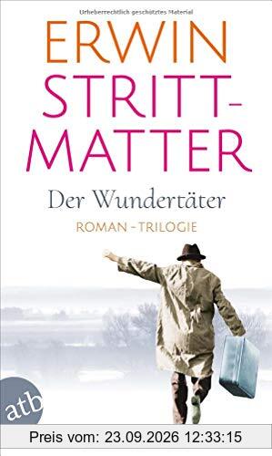 Der Wundertäter: Roman-Trilogie