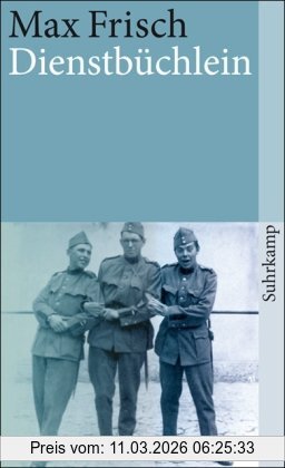 Max Frisch Dienstbüchlein (suhrkamp Taschenbuch)