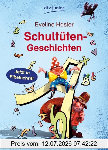 Eveline Hasler Schultüten-Geschichten, Lesen Lernen Leicht Gemacht