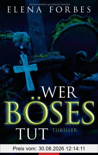 Wer Böses tut -: Thriller