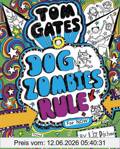 Liz Pichon Tom Gates 11, Dogzombies Rule (Nearly)