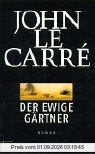 Der ewige Gärtner. Roman