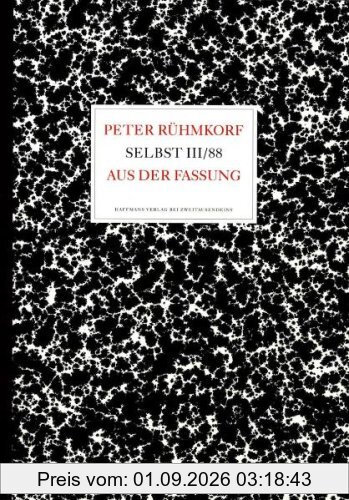 Selbst III/88.: Aus der Fassung