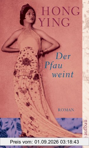 Der Pfau weint: Roman