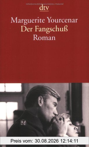 Der Fangschuß: Roman