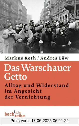 Binding : Taschenbuch, Edition : 1, Label : C.H.Beck, Publisher : C.H.Beck, medium : Taschenbuch, numberOfPages : 240, publicationDate : 2013-02-12, authors : Markus Roth, Andrea Löw, languages : german, ISBN : 340664533X