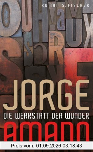 Die Werkstatt der Wunder: Roman