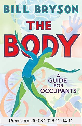 The Body: A Guide for Occupants