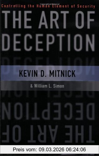 Mitnick, Kevin D. The Art Of Deception, Controlling The Human Element Of Security