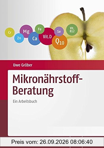 Mikronährstoff-Beratung: Ein Arbeitsbuch