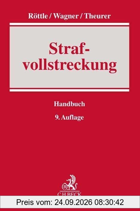 Strafvollstreckung (Handbuch der Rechtspraxis: HRP)