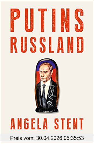 Angela Stent Putins Russland