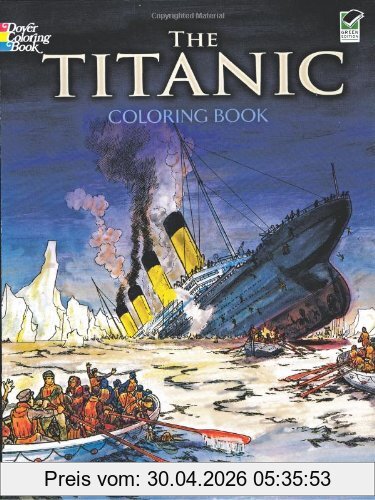 Copeland, Peter F. The Titanic Coloring Book (Dover History Coloring Book)